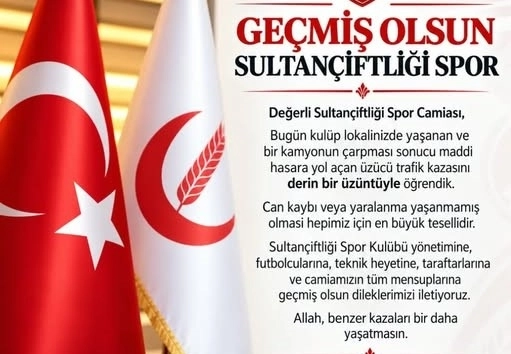 İbrahim Yasin’den Sultançiftliği Spor Kulübü’ne Geçmiş Olsun Mesajı
