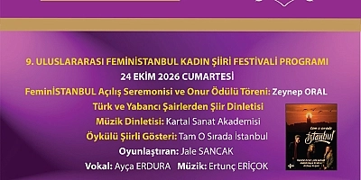 ULUSLARARASI KADIN ŞİİRİ FESTİVALİ FEMİNİSTANBUL 9. KEZ KARTAL’DA!